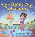 The Rainy Day Adventure: An Andrea Leah Story