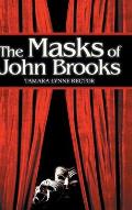 The Masks of John Brooks