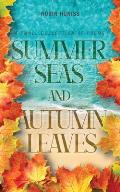 Summer Seas and Autumn Leaves: A Small Collection of Poems