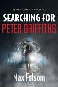 Searching for Peter Griffiths