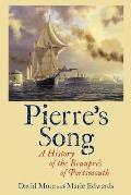 Pierre's Song: A History of the Beaupr?s of Portsmouth