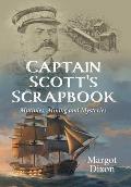 Captain Scott's Scrapbook: Mutinies, Mining and Mysteries