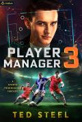 Player Manager 3: A Sports Progression Fantasy