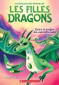 Les Filles Dragons: N? 6 - Quinn, Le Dragon Des Merveilles Jade