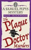 The Plague Doctor Murders: The Samuel Pepys Mysteries Book 2