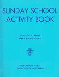 Sunday School Activity Book, Series 1: To accompany Bible Study Notes, by Anita S. Dole