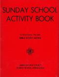 Sunday School Activity Book, Series 2: To accompany Bible Study Notes, by Anita S. Dole