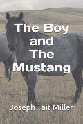 The Boy and The Mustang