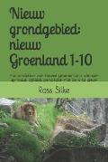 Nieuw grondgebied: nieuw Groenland 1-10: Het ontdekken van nieuwe groener land van een spirituele, bijbelse, perspectief met de witte lee