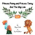 Princess Penny and Princess Tenny and The Silly Lion