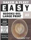 Easy Sudoku 601 Puzzles: Large Print - Nine of Ten Puzzle Books - Brain Teasers To Pass The Time Away