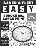 Easy Sudoku 601 Puzzles: Large Print - Ten of Ten Puzzle Books - Mind Benders To Pass The Time Away