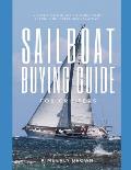 Sailboat Buying Guide For Cruisers: (Determining The Right Sailboat, Sailboat Ownership Costs, Viewing Sailboats To Buy, Creating A Strategy & Buying