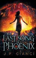 The Last Song of a Phoenix: The Rebirth Saga #3