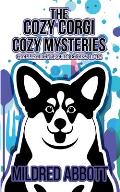 The Cozy Corgi Cozy Mysteries - Collection Four: Books 10-12