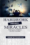 Hardwork Performs Miracles: How I Turned a Dull Brain to a First Class Brain