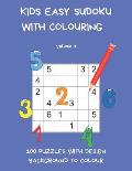 Kids Easy Sudoku with Colouring Volume 1: 100 Puzzles with design background to colour. Children have twice the fun with one book. UK Edition