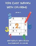 Kids Easy Sudoku with Colouring Volume 1: 100 Puzzles with design background to colour. Children have twice the fun with one book. USA Edition