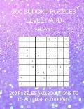 200 Sudoku Puzzles Level Hard Volume 1: 200 Puzzles and Solutions to Challenge Your Brain
