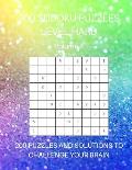 200 Sudoku Puzzles Level Hard Volume 4: 200 Puzzles and Solutions to Challenge Your Brain