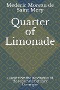 Quarter of Limonade: Except from the Description of the French Part of Saint Domingue