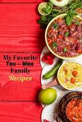 My Favorite Tex-Mex Family Recipes