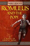 Romulus and the Pope: A novel of ancient Rome