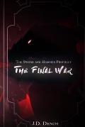 The Sword and Hammer Prophecy: The Final War