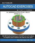 AutoCAD Exercises: 400 Practice Drawings For AUTOCAD and Other Feature-Based CAD Software