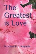 The Greatest is Love