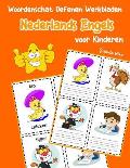 Woordenschat Oefenen Werkbladen Nederlands Engels voor Kinderen: Vocabulaire nederlands engels uitbreiden alle groep