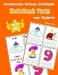 Woordenschat Oefenen Werkbladen Nederlands Turks voor Kinderen: Vocabulaire nederlands Turks uitbreiden alle groep