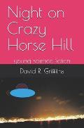 Night on Crazy Horse Hill: young science fiction