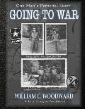 Going to War: One Man's Personal Story