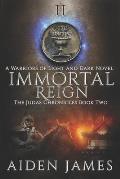 Immortal Reign: A Warriors of Light and Dark Novel