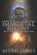 Immortal Destiny: A Warriors of Light and Dark Novel