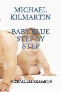 Michael Kilmartin Baby Blue: Our First Born