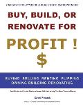 Buy, Build or Renovate For Profit: 21 Great Lists to Help You Make Money in Real Estate
