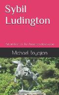 Sybil Ludington: Patriot Rider of the American Revolution