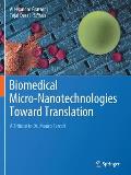 Biomedical Micro-Nanotechnologies Toward Translation: A Tribute to Dr. Mauro Ferrari