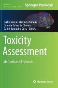 Toxicity Assessment: Methods and Protocols