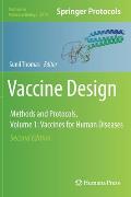 Vaccine Design: Methods and Protocols, Volume 1. Vaccines for Human Diseases