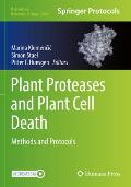 Plant Proteases and Plant Cell Death: Methods and Protocols
