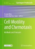 Cell Motility and Chemotaxis: Methods and Protocols