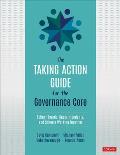 The Taking Action Guide for the Governance Core: School Boards, Superintendents, and Schools Working Together