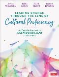 Leading Change Through the Lens of Cultural Proficiency: An Equitable Approach to Race and Social Class in Our Schools