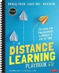 Distance Learning Playbook Grades K 12 Teaching for Engagement & Impact in Any Setting