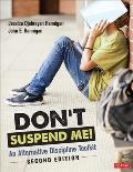 Don′t Suspend Me!: An Alternative Discipline Toolkit