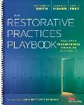 Restorative Practices Playbook Tools for Transforming Discipline in Schools