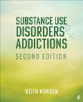 Substance Use Disorders and Addictions